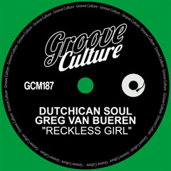 Dutchican Soul_Greg van Bueren_Reckless_Girl_Radio_Edit