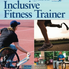 [Download] PDF 💓 ACSM/NCHPAD Resources for the Inclusive Fitness Trainer by  Cary Wi