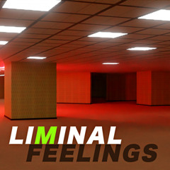 Liminal Feelings