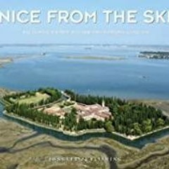 (PDF)(Read) Venice from the Skies (Jonglez photo books)