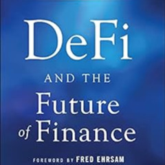 [Access] EPUB 📒 DeFi and the Future of Finance by Campbell R.  Harvey,Ashwin Ramacha