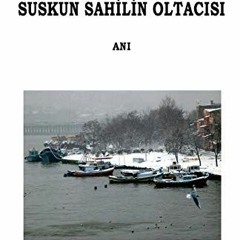 READ PDF ✔️ Suskun Sahilin Oltacisi (Turkish Edition) by  Erkut Demirel PDF EBOOK EPU