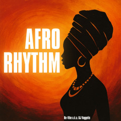 Afro Rhythm - Re-Vibe aka DJ Vaggelis