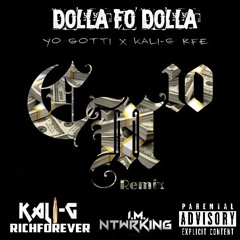 Yo Gotti - Dolla Fo’ Dolla x Kali-G RFE (Remix)