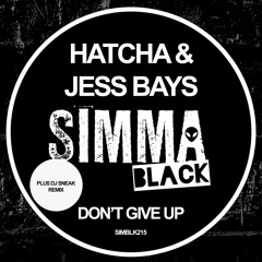 SIMBLK229 | Hatcha & Jess Bays - Don't Give Up (inc. DJ Sneak Remix)