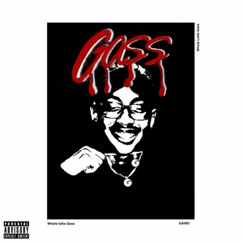 GAWD ~ WHOLE LOTTA GASS INTRO (PROD BY WIFIGAWD)