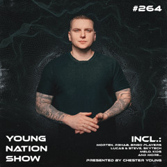 Chester Young - Young Nation Show #264