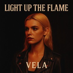 Light Up The Flame