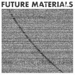 Future Materials - On The Other Side (Excerpt)