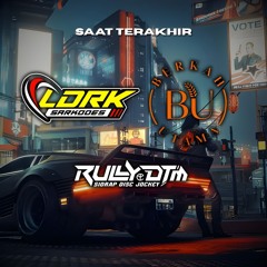 SAAT TERAKHIR SUPER VVIP ( RullyDTM X WAWANK34 ) #Req @Masty45_Bu