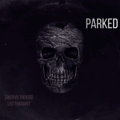 Parked ft.Leo ThaGiant