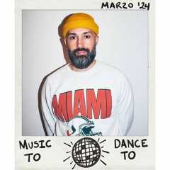 Music To Dance To: Marzo '24