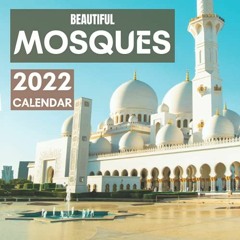 Read online Beautiful Mosques: 2022 Islamic Calendar with Hijri Dates by  StundCalend Publishing