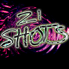 Twenty One Shots