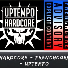 Uptempo x Frenchcore 😄
