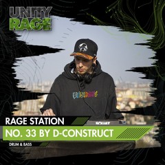 RAGE STATION 33 - Mixed By D-Construct