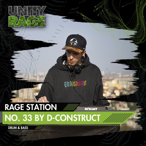 RAGE STATION 33 - Mixed By D-Construct