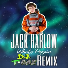 Whats Poppin - Jack Harlow Slowed + Chopped Remix by DJ TRax