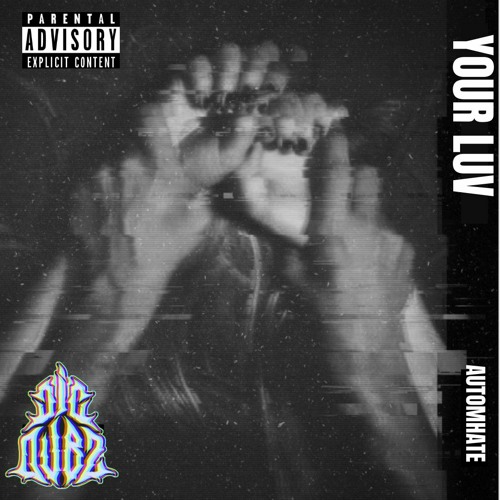 AUTOMHATE - Your Luv (DJC DUBZ VIP)