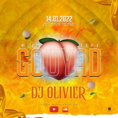 MIXTAPE GOUYAD 2022 BY DJ OLIVIER