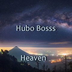 Hubo Bosss - Heaven