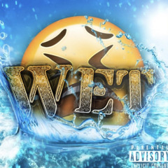 WET - Eryxse, Xaisfuneral, L!GHTZ( prod.veni) original song by veni