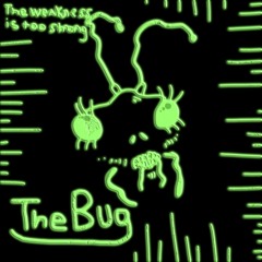 The weakness is too strong (prod. TheBugxox)