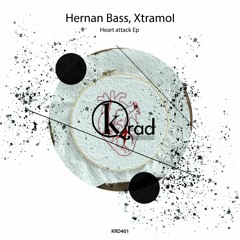 KRD401. Hernan Bass, Xtramol - Heart Attack (Original Mix)