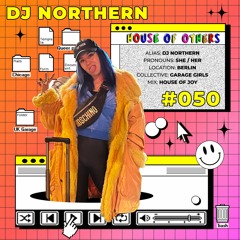 House of Others #050 | DJ NORTHERN | House of Joy