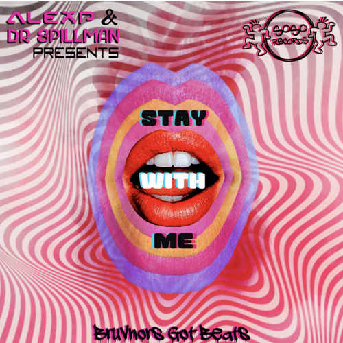 STAY WITH ME - ALEX P - CHRIS SPILLMAN - CLUB MIX www.djalexp.com for all releases and downloads