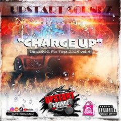 CHARGE UP : Dancehall Mix 2025 Vol:4
