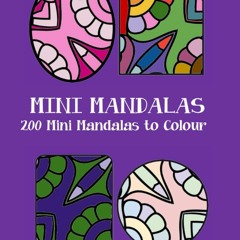 PDF KINDLE DOWNLOAD MINI MANDALAS: Gift Colouring Book with 200 Mini Mandalas to