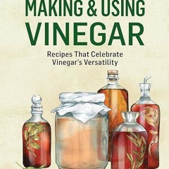 read✔ Making & Using Vinegar (Storey Basics)