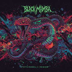 Psychedelic Venom - Black Mamba