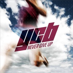 Never Give Up 2024 Version