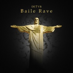 DETYB - Baile Rave