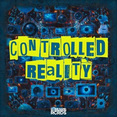 CODERCRDS029 - Controlled Reality (Out 13/09/24)