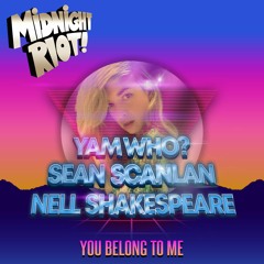 Sean Scanlan & Yam Who? Feat Nell Shakespeare - You Belong To Me (teaser)