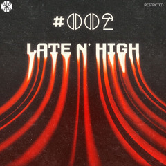 Late N' High #001Podcast KLUJE