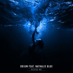 Odium - Rescue Me (feat. Nathalie Blue)