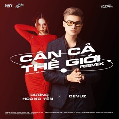Can Ca The Gioi DeVuz Remix