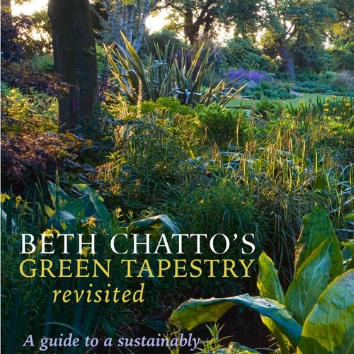 Stream +READ%@ Beth Chatto's Green Tapestry Revisited: A Guide to a 