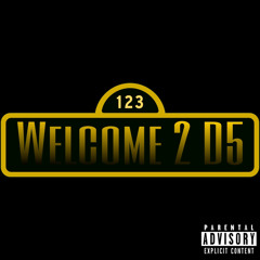 Welcome 2 D5 Freestyle (Prod. Hinh x Jecca)
