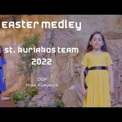 Easter Medley | St. Kuriakos Team