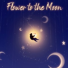 Flower to the Moon | Original Soundtrack