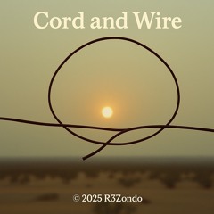 Cord and Wire