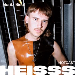 HEISSS HOTCAST 040: Moritz Biebl