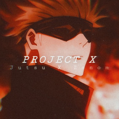 PROJECT X - (Jutsu x Zenom) 2022