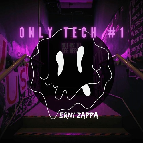 Erni Zappa - ONLY TECH #1 - 2022