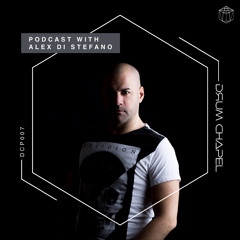 Drum Chapel Podcast 007 | with Alex Di Stefano